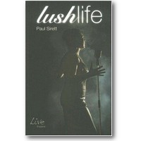 Sirett 2005 – Lush life